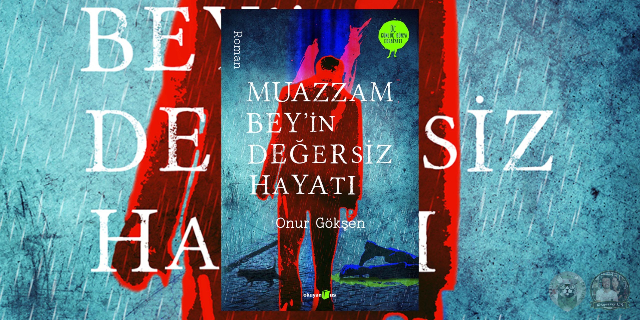 Muazzam Bey’in Değersiz Hayatı