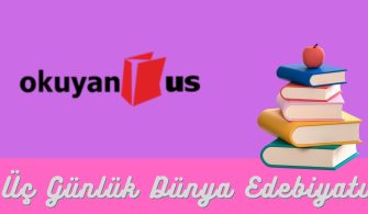 okuyan us yayınları üç günlük dünya edebiyatı