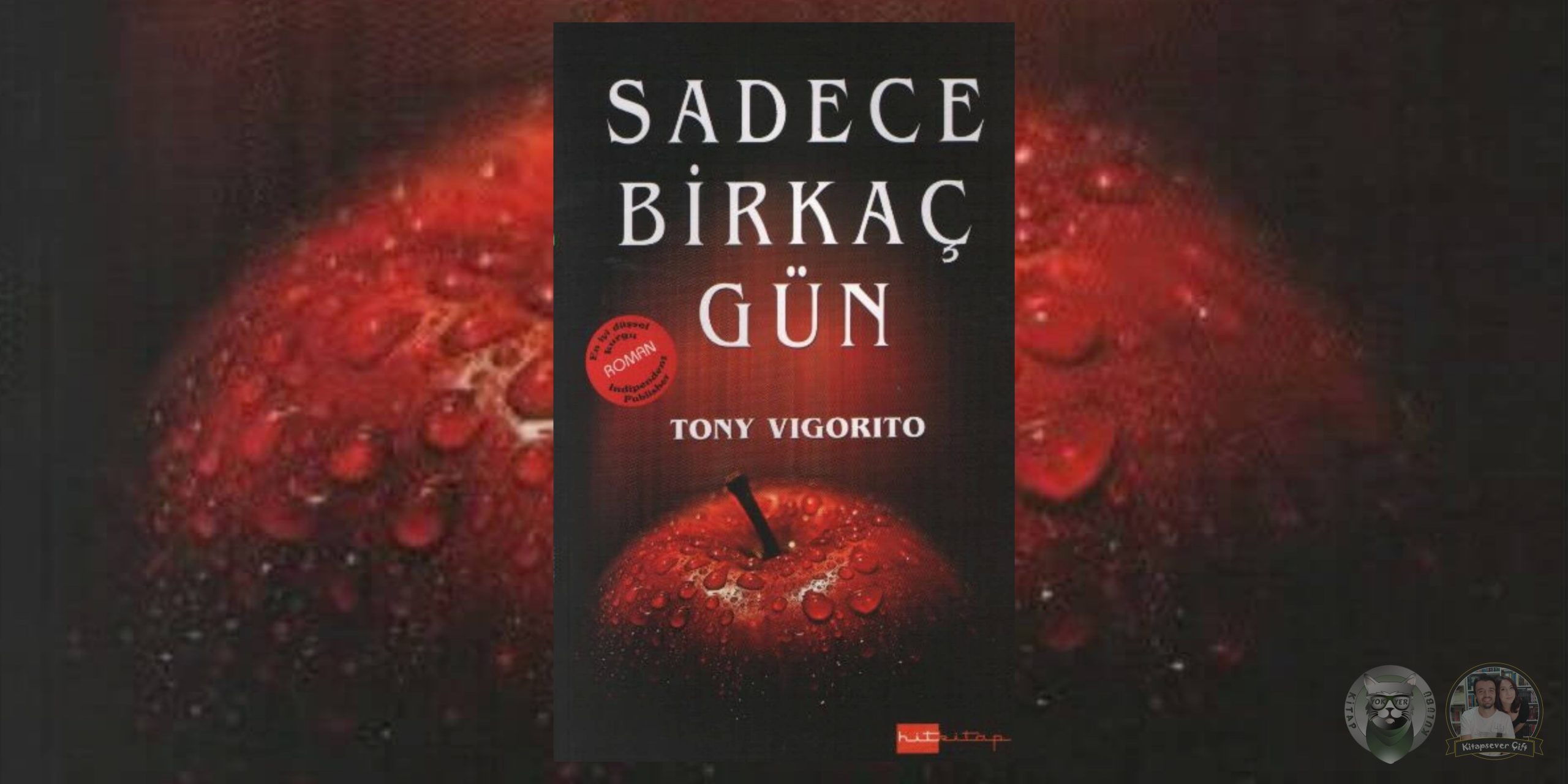 sadece birkaç gün