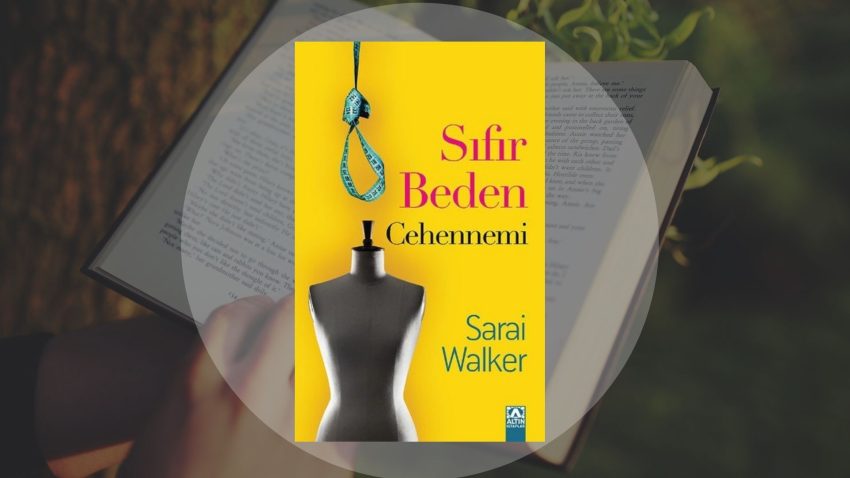 SARAI WALKER – Sıfır Beden Cehennemi