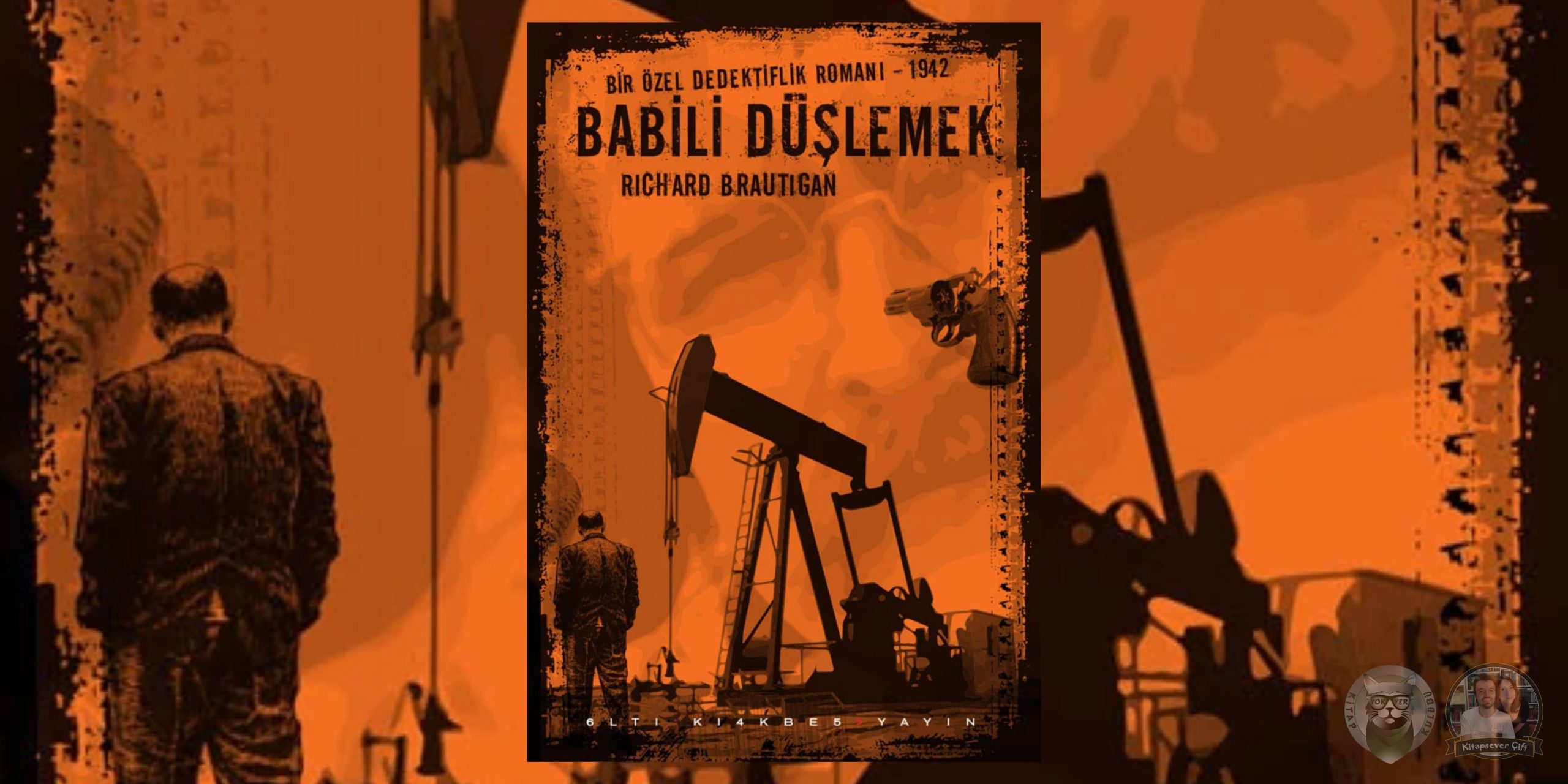Babil'i Düşlemek, Bir Özel Detektiflik Romanı