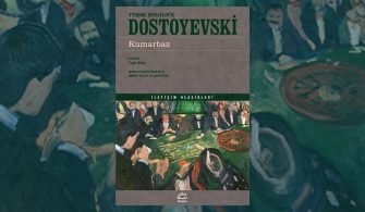 dostoyevski kronolojik kitap sırası 12 – kumarbaz