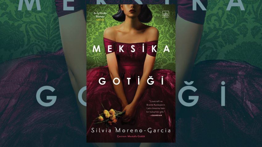 Meksika Gotiği Hayranlarına 14 Kitap Önerisi
