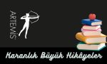 Artemis Yayınları Karanlık Büyük Hikayeler